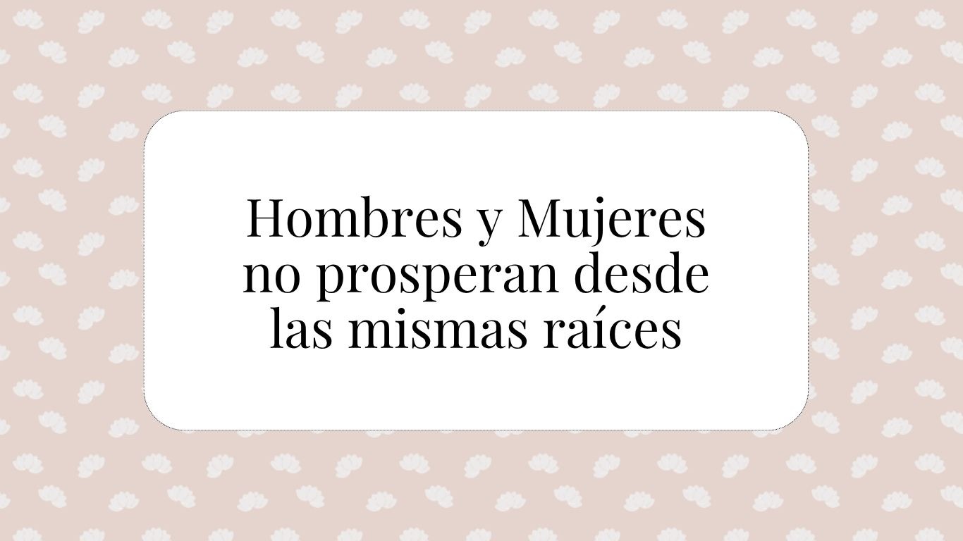 ¿Dónde triunfa un hombre y dónde triunfa una mujer?